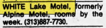The White Lake View Motel (Alpine Chalet Motel) - 1984 Ad (newer photo)
